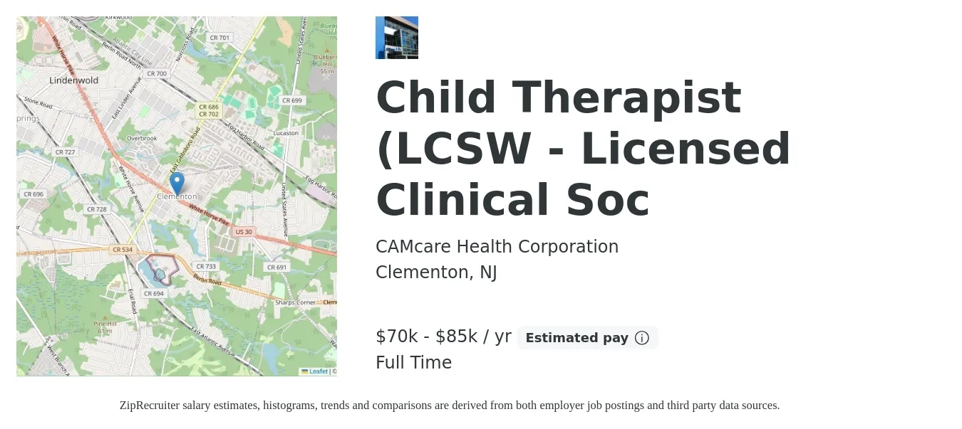 CAMcare Health Corporation job posting for a Child Therapist (LCSW - Licensed Clinical Soc in Clementon, NJ with a salary of $70,000 to $85,000 Yearly with a map of Clementon location.