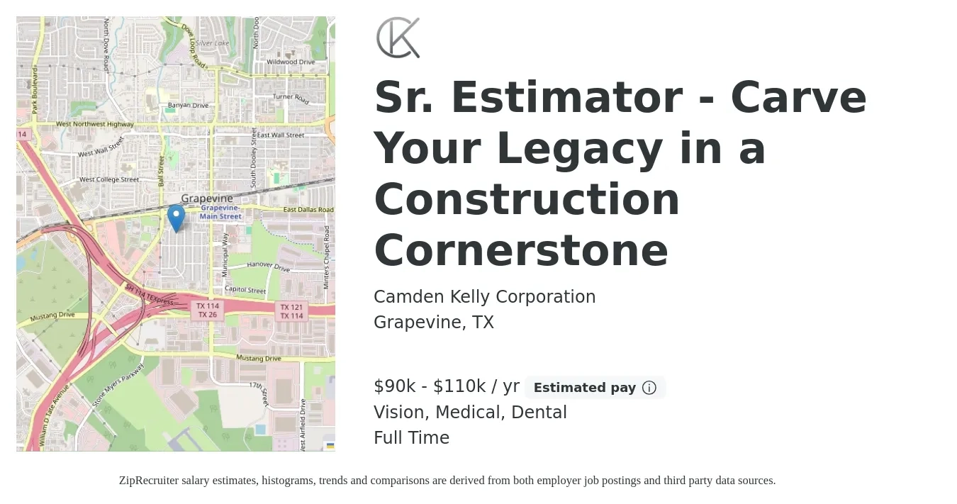 Camden Kelly Corporation job posting for a Sr. Estimator - Carve Your Legacy in a Construction Cornerstone in Grapevine, TX with a salary of $90,000 to $110,000 Yearly and benefits including retirement, vision, dental, life_insurance, medical, and pto with a map of Grapevine location.