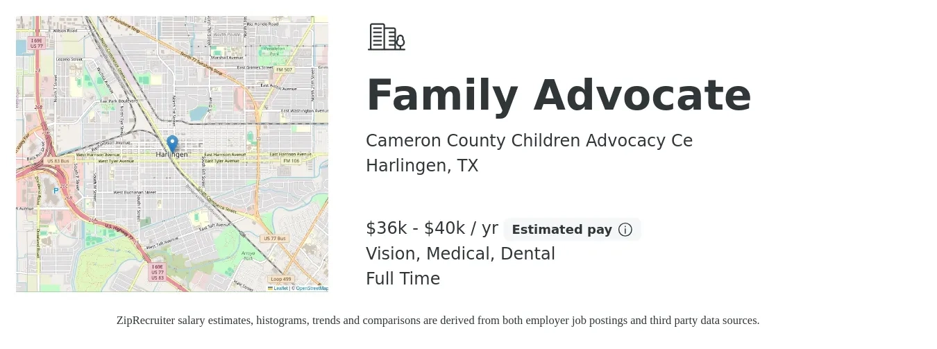 Cameron County Children Advocacy Ce job posting for a Family Advocate in Harlingen, TX with a salary of $36,000 to $40,000 Yearly and benefits including retirement, vision, dental, life_insurance, medical, and pto with a map of Harlingen location.