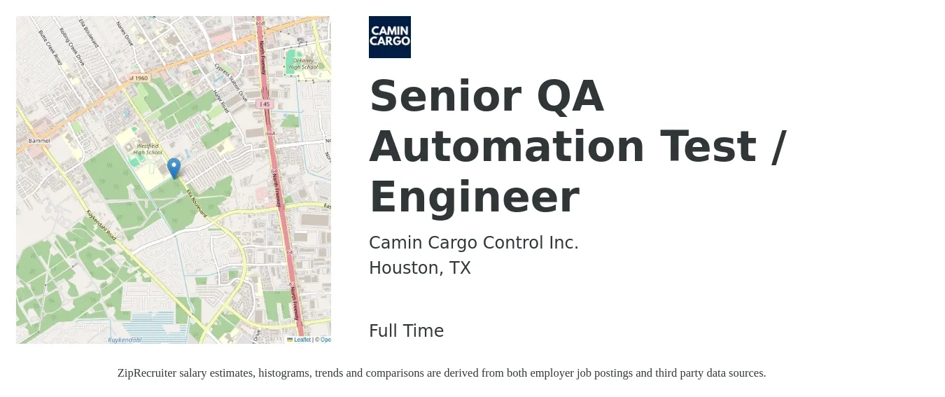 Camin Cargo Control Inc. job posting for a Senior QA Automation Test / Engineer in Houston, TX with a salary of $48 to $64 Hourly with a map of Houston location.