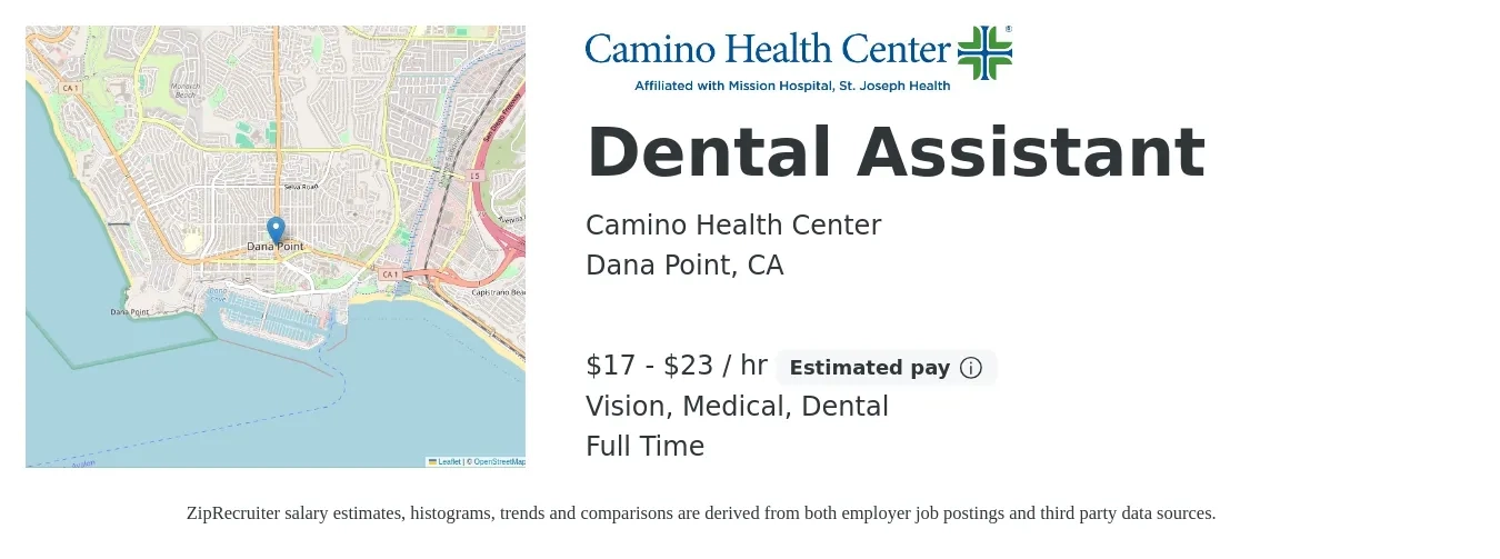 Camino Health Center job posting for a Dental Assistant in Dana Point, CA with a salary of $18 to $25 Hourly and benefits including dental, life_insurance, medical, pto, retirement, and vision with a map of Dana Point location.