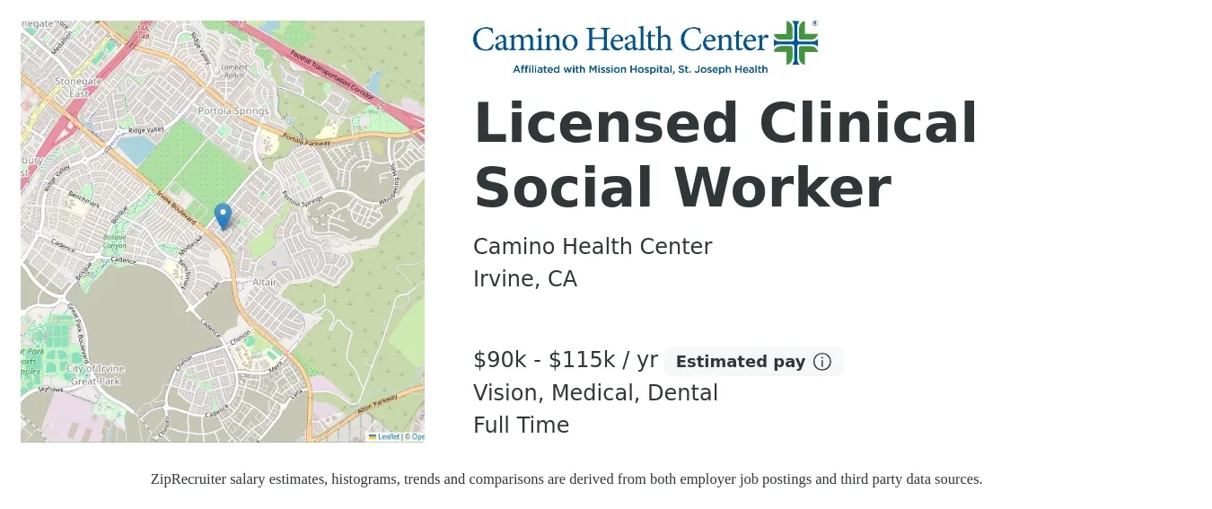 Camino Health Center job posting for a Licensed Clinical Social Worker in Irvine, CA with a salary of $90,000 to $115,000 Yearly and benefits including life_insurance, medical, retirement, vision, and dental with a map of Irvine location.