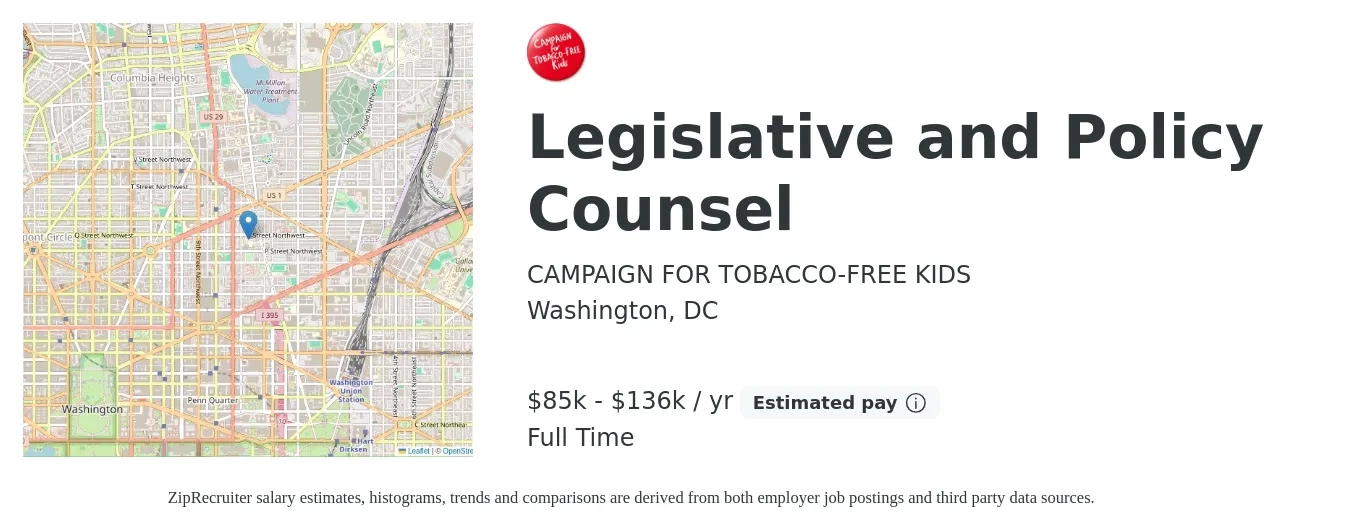CAMPAIGN FOR TOBACCO-FREE KIDS job posting for a Legislative and Policy Counsel in Washington, DC with a salary of $85,000 to $136,000 Yearly with a map of Washington location.