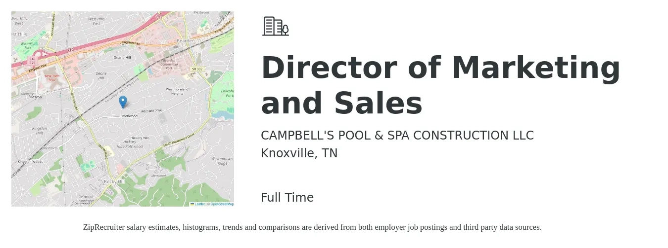 CAMPBELL'S POOL & SPA CONSTRUCTION LLC job posting for a Director of Marketing and Sales in Knoxville, TN with a salary of $60,600 to $109,300 Yearly with a map of Knoxville location.