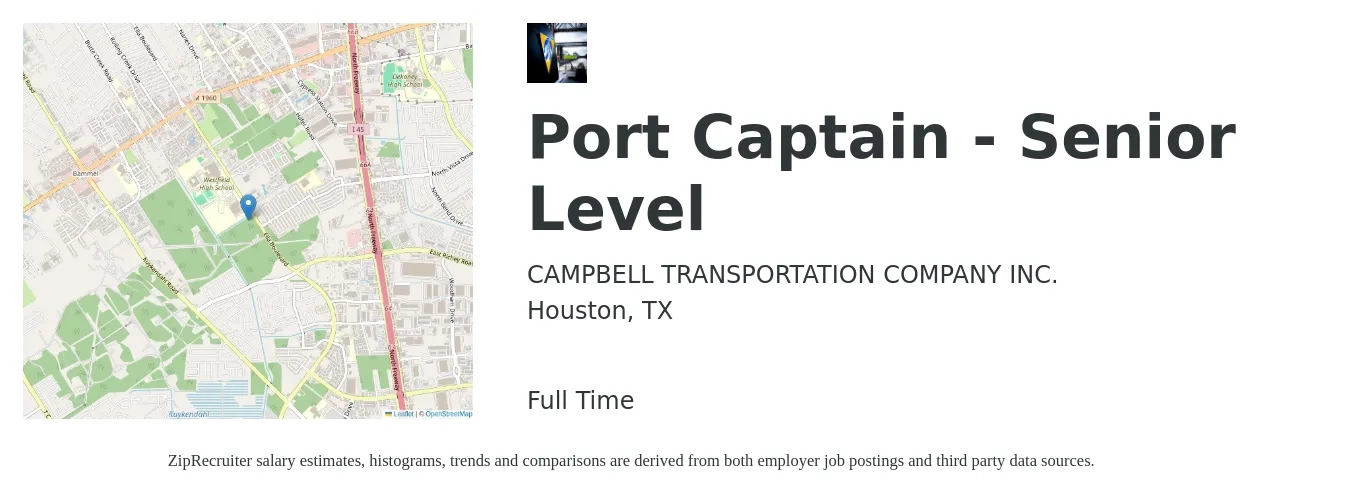 CAMPBELL TRANSPORTATION COMPANY INC. job posting for a Port Captain - Senior Level in Houston, TX with a salary of $85,000 to $116,000 Yearly with a map of Houston location.