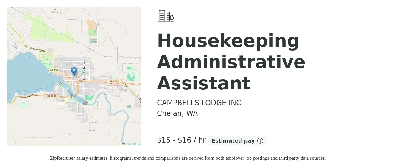 CAMPBELLS LODGE INC job posting for a Housekeeping Administrative Assistant in Chelan, WA with a salary of $16 to $17 Hourly with a map of Chelan location.
