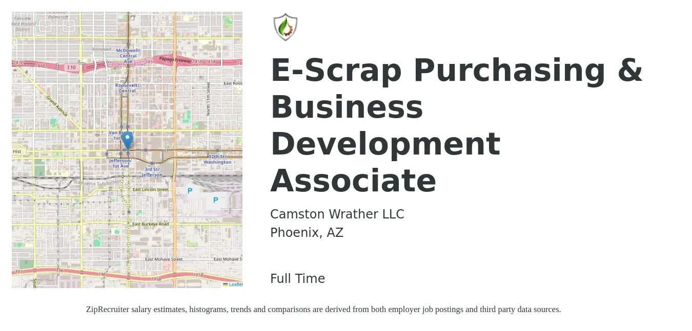 Camston Wrather LLC job posting for a E-Scrap Purchasing & Business Development Associate in Phoenix, AZ with a salary of $43,900 to $60,100 Yearly with a map of Phoenix location.