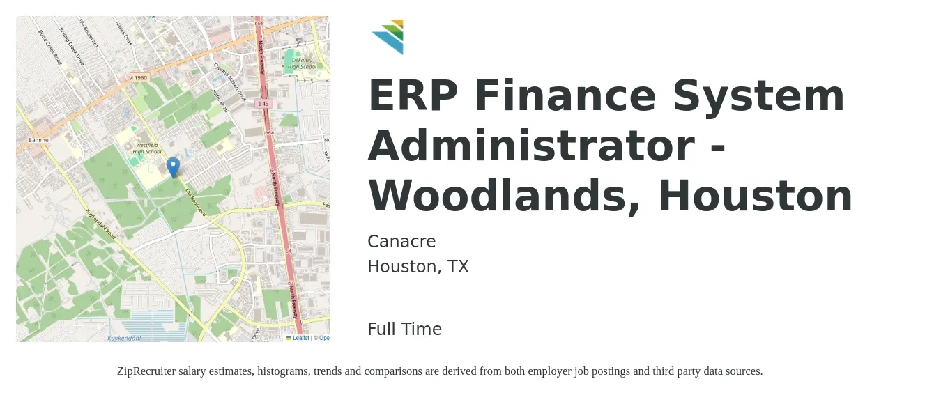 Canacre job posting for a ERP Finance System Administrator - Woodlands, Houston in Houston, TX with a salary of $45,800 to $88,800 Yearly with a map of Houston location.