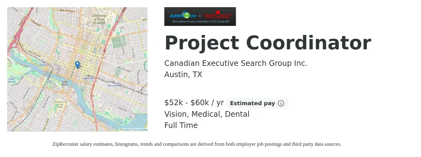 Canadian Executive Search Group Inc. job posting for a Project Coordinator in Austin, TX with a salary of $52,000 to $60,000 Yearly and benefits including retirement, vision, dental, life_insurance, and medical with a map of Austin location.