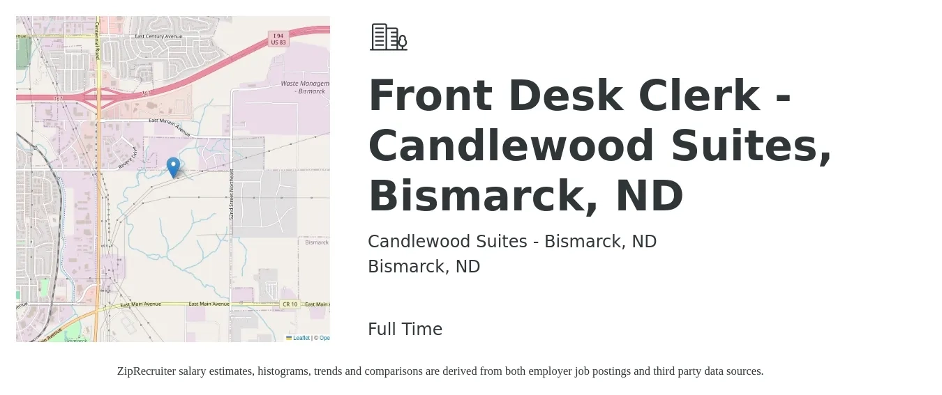 Candlewood Suites - Bismarck, ND job posting for a Front Desk Clerk - Candlewood Suites, Bismarck, ND in Bismarck, ND with a salary of $13 to $16 Hourly with a map of Bismarck location.