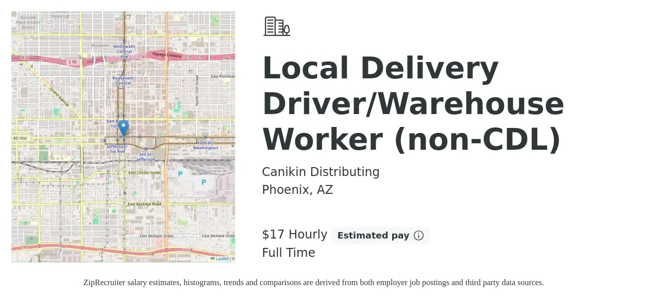 Canikin Distributing job posting for a Local Delivery Driver/Warehouse Worker (non-CDL) in Phoenix, AZ with a salary of $18 to $18 Hourly with a map of Phoenix location.