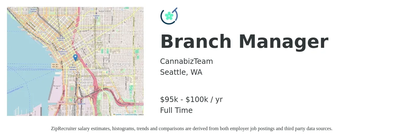 CannabizTeam job posting for a Branch Manager in Seattle, WA with a salary of $95,000 to $100,000 Yearly with a map of Seattle location.