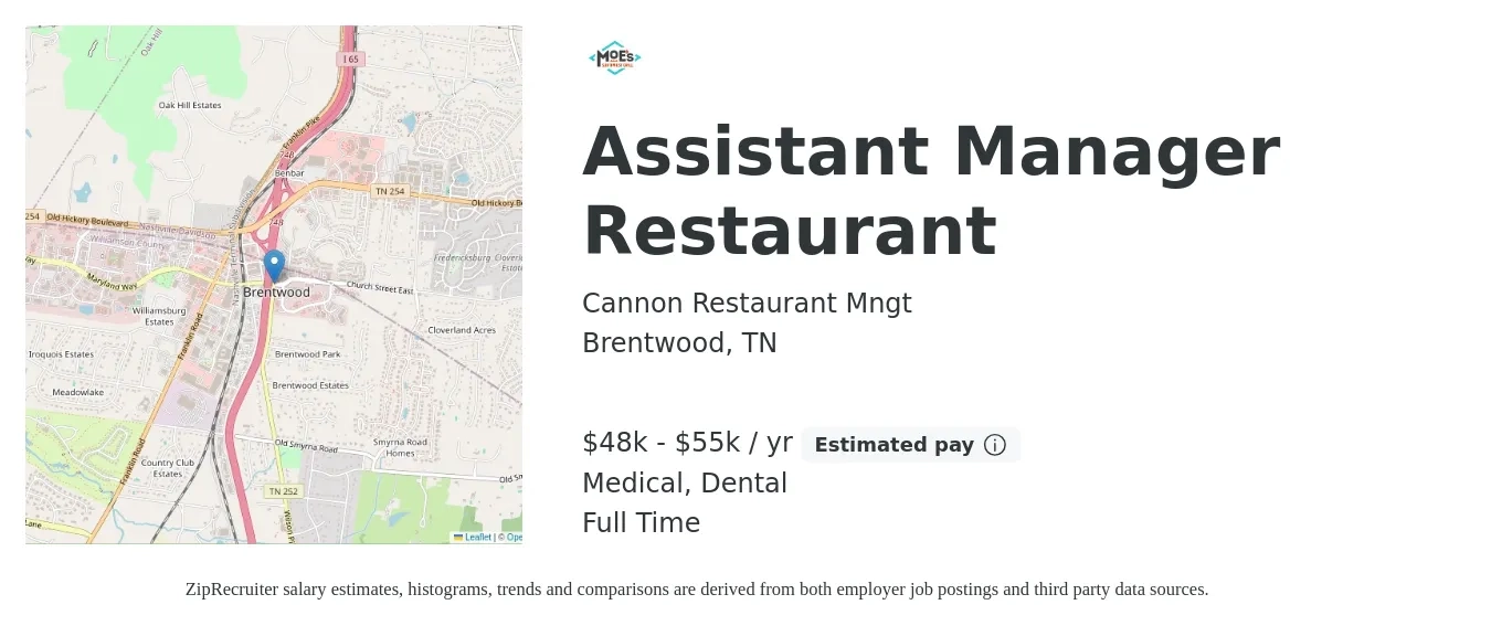 Cannon Restaurant Mngt job posting for a Assistant Manager Restaurant in Brentwood, TN with a salary of $48,000 to $55,000 Yearly and benefits including pto, dental, life_insurance, and medical with a map of Brentwood location.