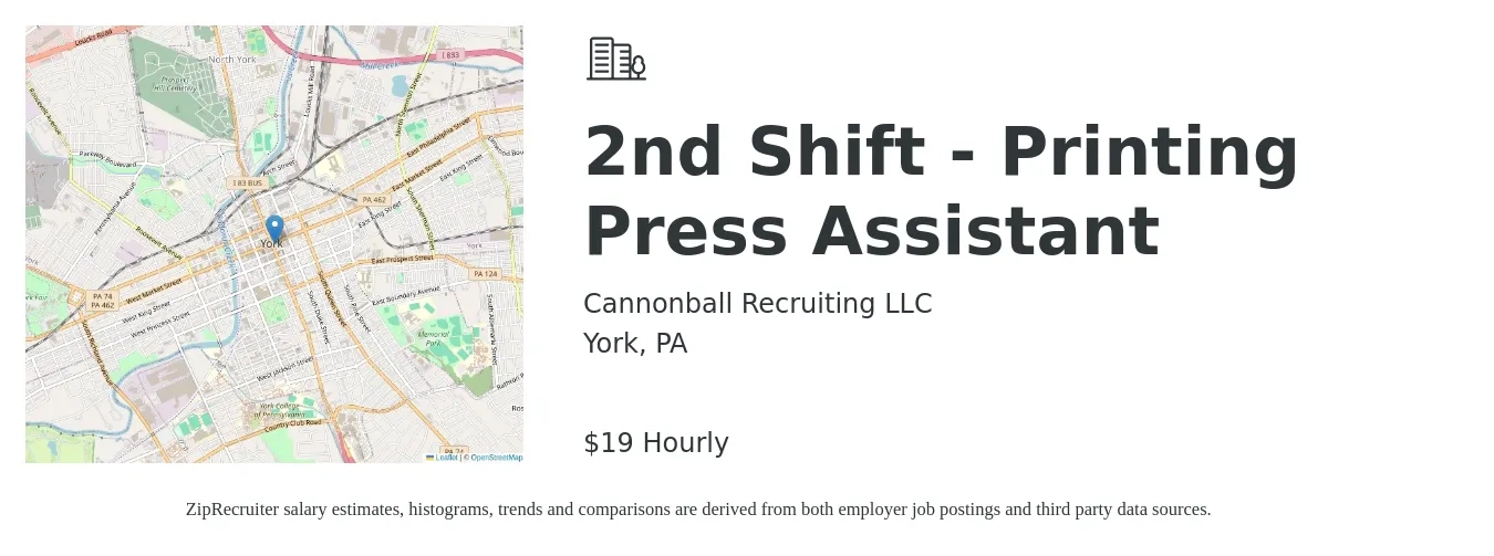 Cannonball Recruiting LLC job posting for a 2nd Shift - Printing Press Assistant in York, PA with a salary of $20 Hourly with a map of York location.