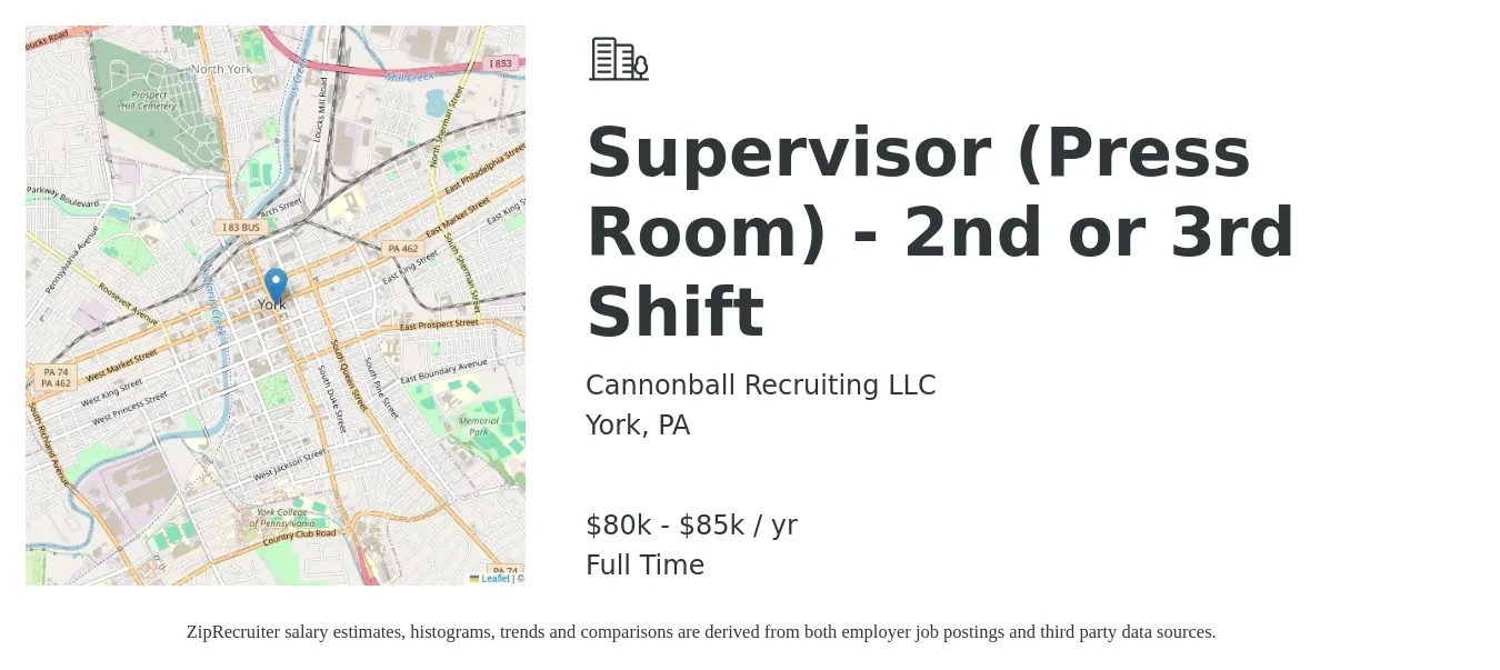 Cannonball Recruiting LLC job posting for a Supervisor (Press Room) - 2nd or 3rd Shift in York, PA with a salary of $80,000 to $85,000 Yearly with a map of York location.
