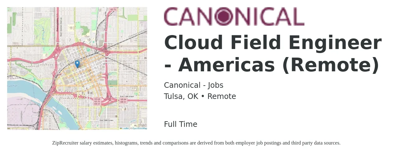 Canonical - Jobs job posting for a Cloud Field Engineer - Americas (Remote) in Tulsa, OK with a salary of $51 to $68 Hourly with a map of Tulsa location.