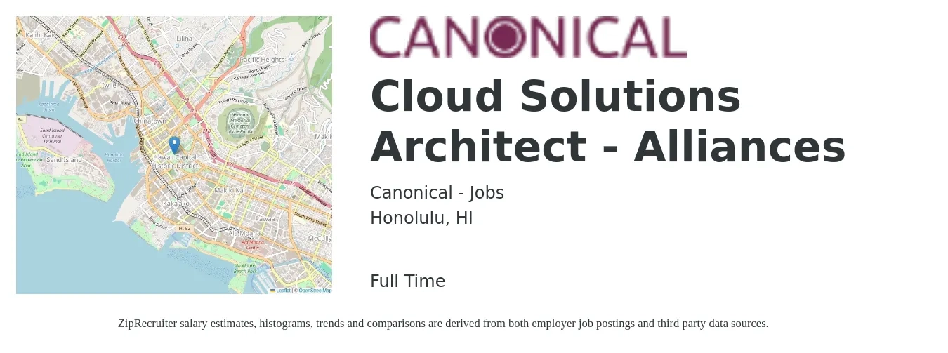 Canonical - Jobs job posting for a Cloud Solutions Architect - Alliances in Honolulu, HI with a salary of $63 to $86 Hourly with a map of Honolulu location.
