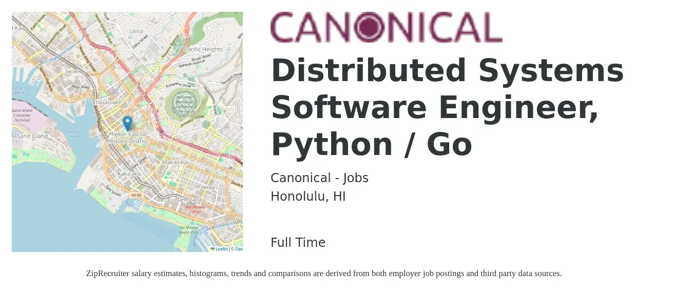 Canonical - Jobs job posting for a Distributed Systems Software Engineer, Python / Go in Honolulu, HI with a salary of $109,100 to $162,500 Yearly with a map of Honolulu location.
