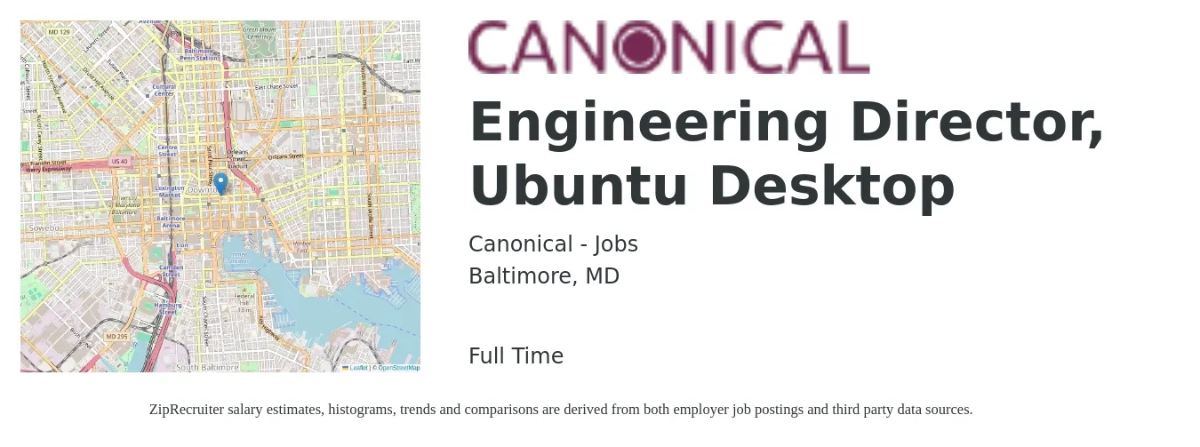 Canonical - Jobs job posting for a Engineering Director, Ubuntu Desktop in Baltimore, MD with a salary of $140,600 to $251,400 Yearly with a map of Baltimore location.