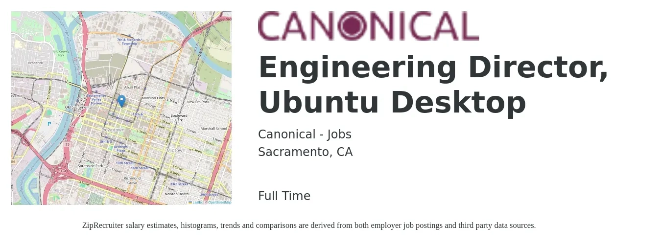 Canonical - Jobs job posting for a Engineering Director, Ubuntu Desktop in Sacramento, CA with a salary of $150,900 to $269,800 Yearly with a map of Sacramento location.