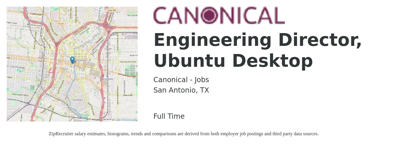 Canonical - Jobs job posting for a Engineering Director, Ubuntu Desktop in San Antonio, TX with a salary of $127,600 to $228,200 Yearly with a map of San Antonio location.