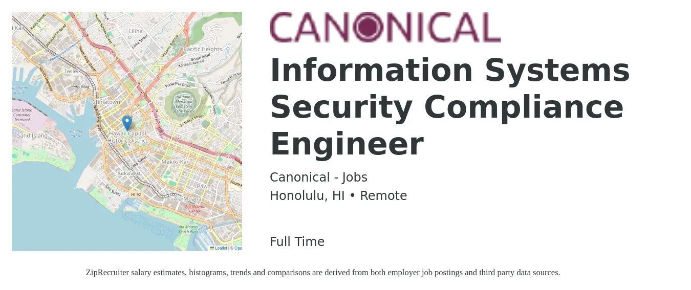 Canonical - Jobs job posting for a Information Systems Security Compliance Engineer in Honolulu, HI with a salary of $104,700 to $119,500 Yearly with a map of Honolulu location.