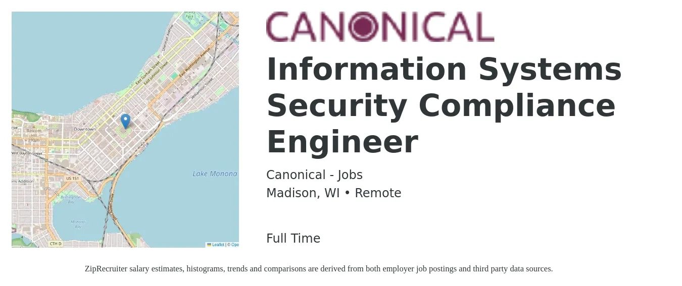 Canonical - Jobs job posting for a Information Systems Security Compliance Engineer in Madison, WI with a salary of $106,800 to $121,900 Yearly with a map of Madison location.