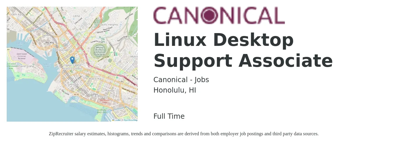 Canonical - Jobs job posting for a Linux Desktop Support Associate in Honolulu, HI with a salary of $22 to $26 Hourly with a map of Honolulu location.