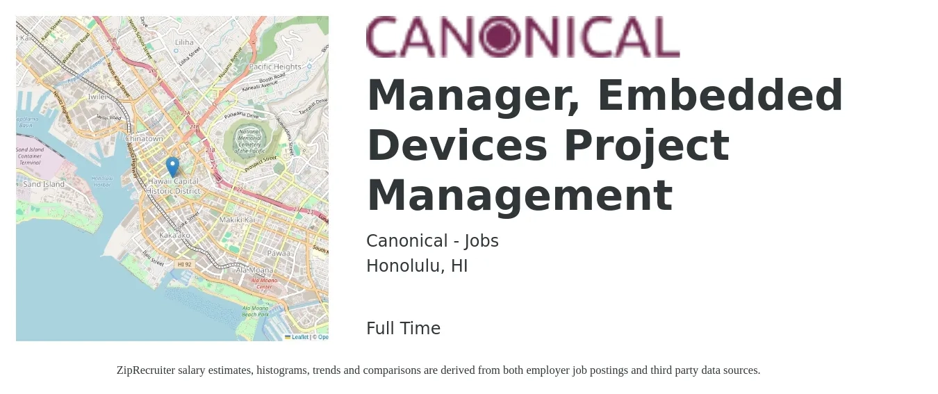 Canonical - Jobs job posting for a Manager, Embedded Devices Project Management in Honolulu, HI with a salary of $77,000 to $123,500 Yearly with a map of Honolulu location.