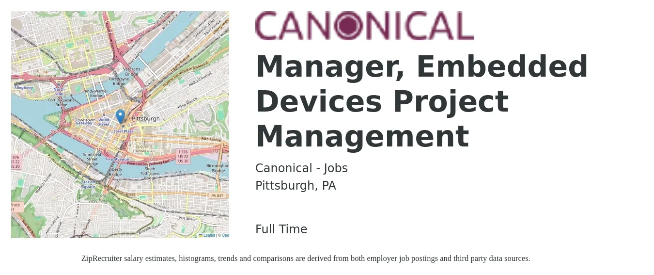Canonical - Jobs job posting for a Manager, Embedded Devices Project Management in Pittsburgh, PA with a salary of $75,700 to $121,400 Yearly with a map of Pittsburgh location.