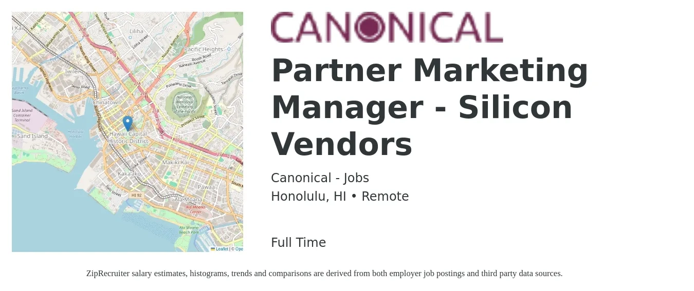 Canonical - Jobs job posting for a Partner Marketing Manager - Silicon Vendors in Honolulu, HI with a salary of $59,300 to $96,800 Yearly with a map of Honolulu location.