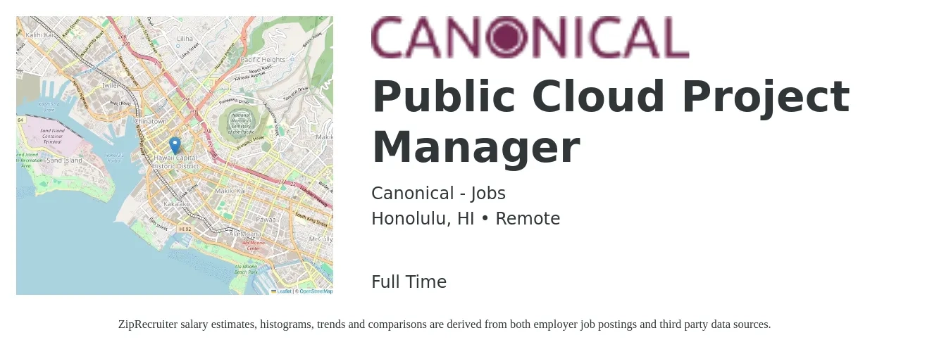 Canonical - Jobs job posting for a Public Cloud Project Manager in Honolulu, HI with a salary of $102,200 to $144,200 Yearly with a map of Honolulu location.