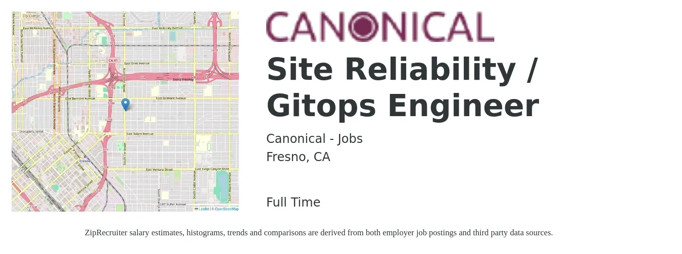 Canonical - Jobs job posting for a Site Reliability / Gitops Engineer in Fresno, CA with a salary of $56 to $75 Hourly with a map of Fresno location.