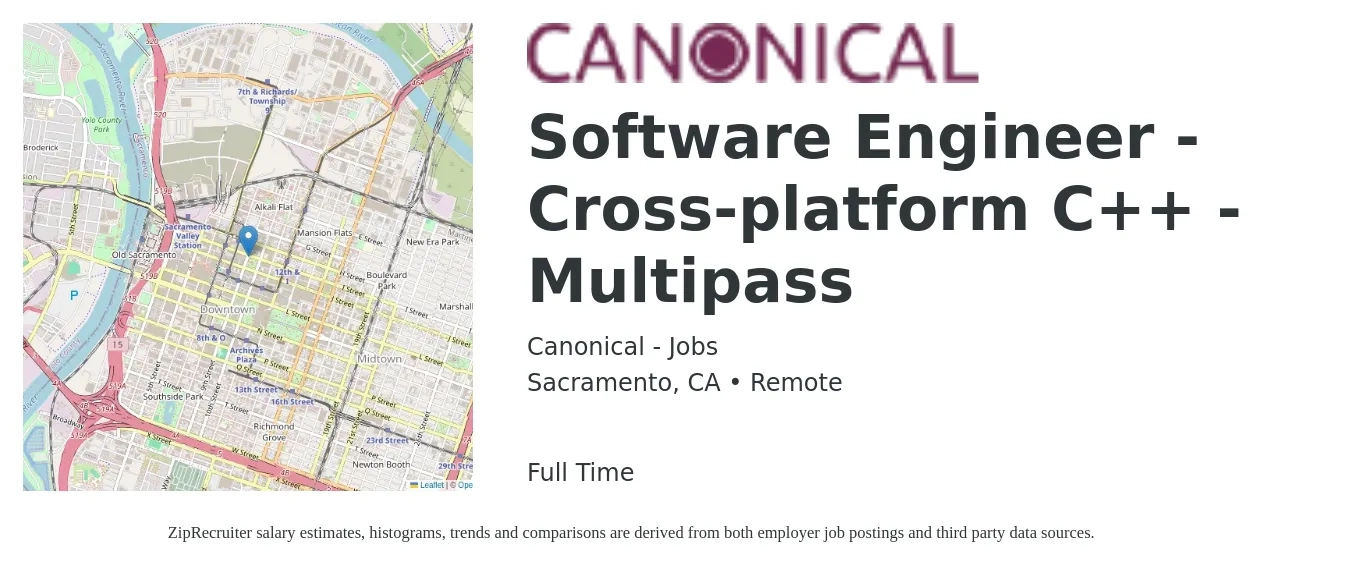 Canonical - Jobs job posting for a Software Engineer - Cross-platform C++ - Multipass in Sacramento, CA with a salary of $104,500 to $154,100 Yearly with a map of Sacramento location.