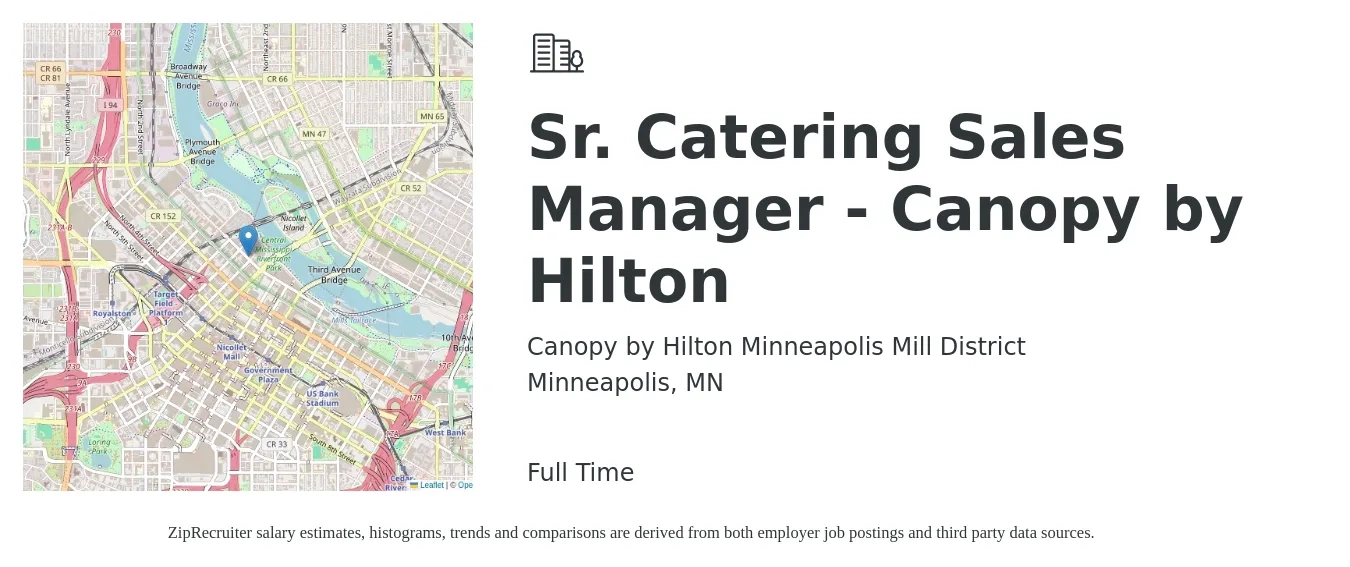 Canopy by Hilton Minneapolis Mill District job posting for a Sr. Catering Sales Manager - Canopy by Hilton in Minneapolis, MN with a salary of $54,300 to $84,600 Yearly with a map of Minneapolis location.