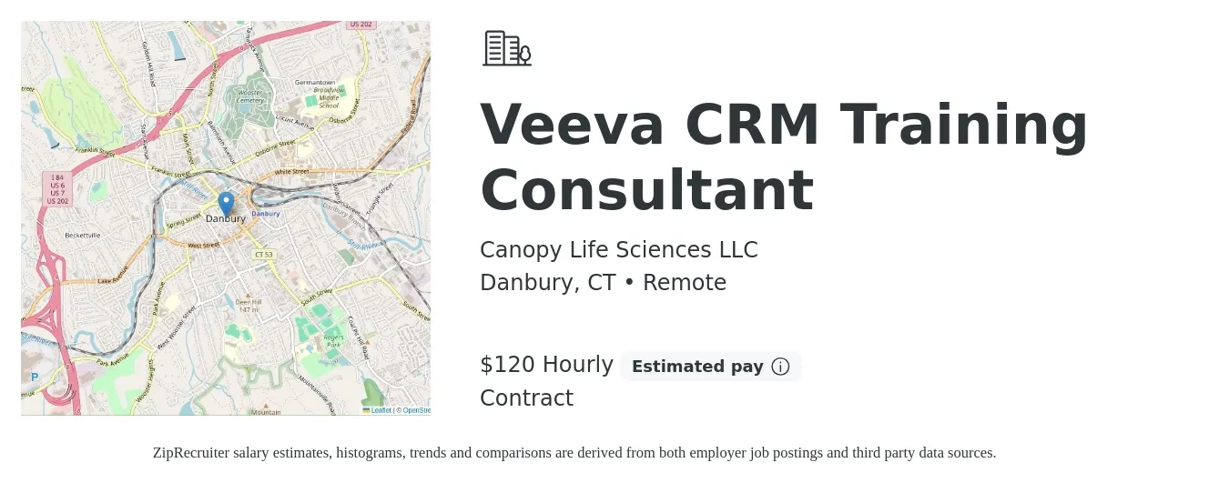 Canopy Life Sciences LLC job posting for a Veeva CRM Training Consultant in Danbury, CT with a salary of $125 Hourly with a map of Danbury location.