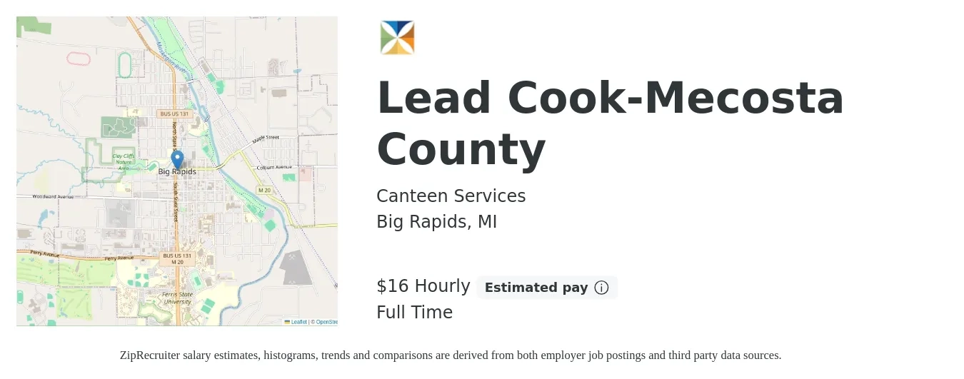 Canteen Services job posting for a Lead Cook-Mecosta County in Big Rapids, MI with a salary of $17 Hourly with a map of Big Rapids location.