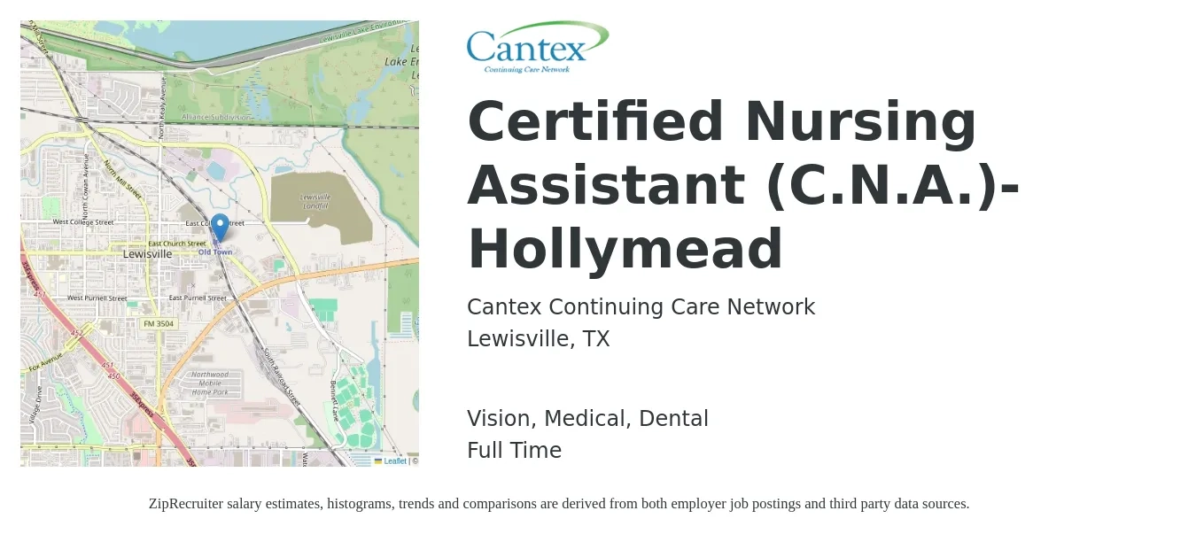 Cantex Continuing Care Network job posting for a Certified Nursing Assistant (C.N.A.)- Hollymead in Lewisville, TX with a salary of $16 to $22 Hourly and benefits including retirement, vision, dental, life_insurance, and medical with a map of Lewisville location.