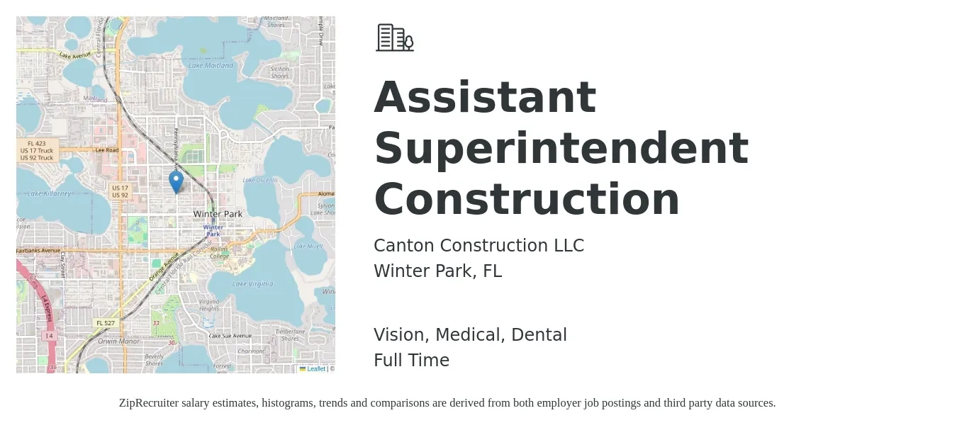 Canton Construction LLC job posting for a Assistant Superintendent Construction in Winter Park, FL with a salary of $60,300 to $85,800 Yearly and benefits including dental, life_insurance, medical, pto, retirement, and vision with a map of Winter Park location.