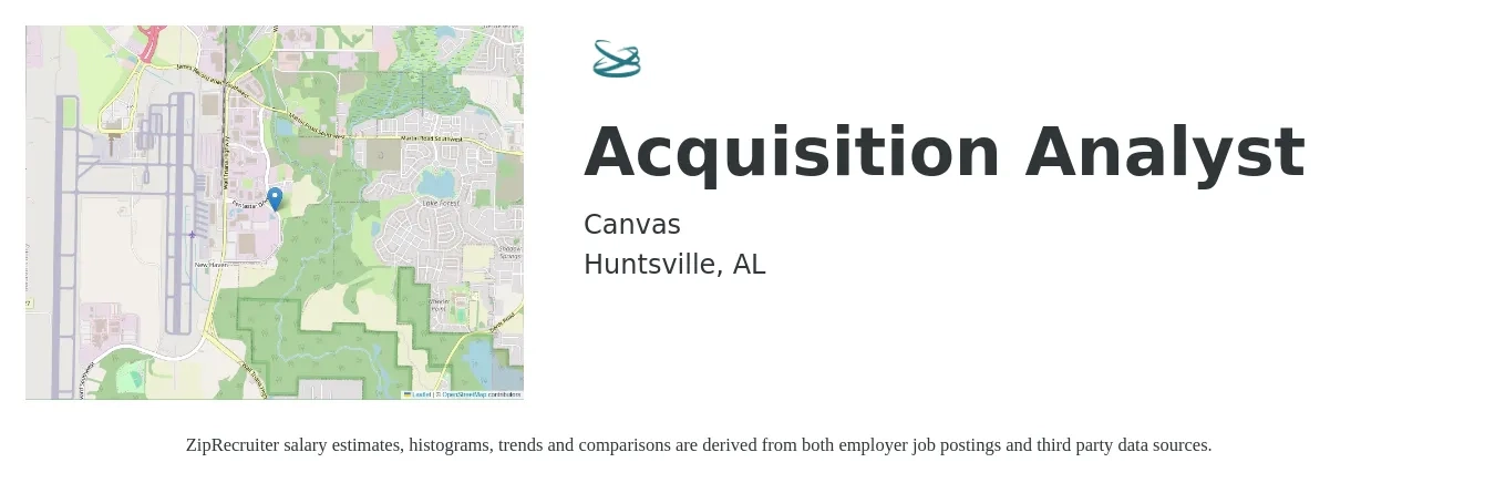 Canvas Inc. job posting for a Acquisition Analyst in Huntsville, AL with a salary of $70,700 to $95,500 Yearly with a map of Huntsville location.