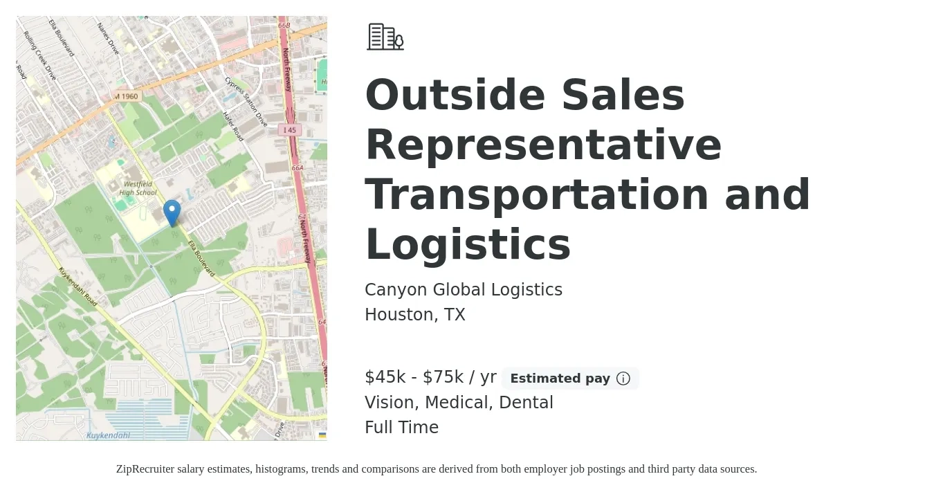Canyon Global Logistics job posting for a Outside Sales Representative Transportation and Logistics in Houston, TX with a salary of $45,000 to $75,000 Yearly (plus commission) and benefits including pto, retirement, vision, dental, life_insurance, and medical with a map of Houston location.