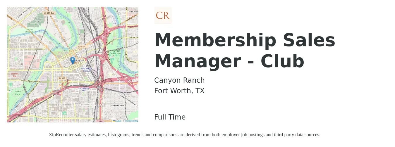Canyon Ranch job posting for a Membership Sales Manager - Club in Fort Worth, TX with a salary of $43,100 to $92,400 Yearly with a map of Fort Worth location.