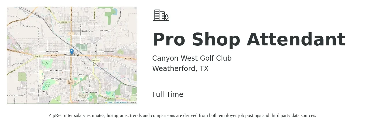 Canyon West Golf Club job posting for a Pro Shop Attendant in Weatherford, TX with a salary of $11 to $14 Hourly with a map of Weatherford location.
