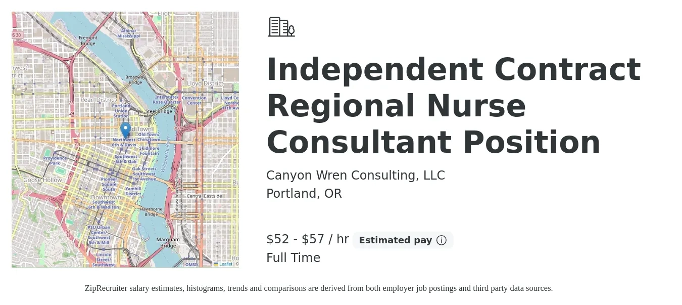 Canyon Wren Consulting, LLC job posting for a Independent Contract Regional Nurse Consultant Position in Portland, OR with a salary of $55 to $60 Hourly with a map of Portland location.