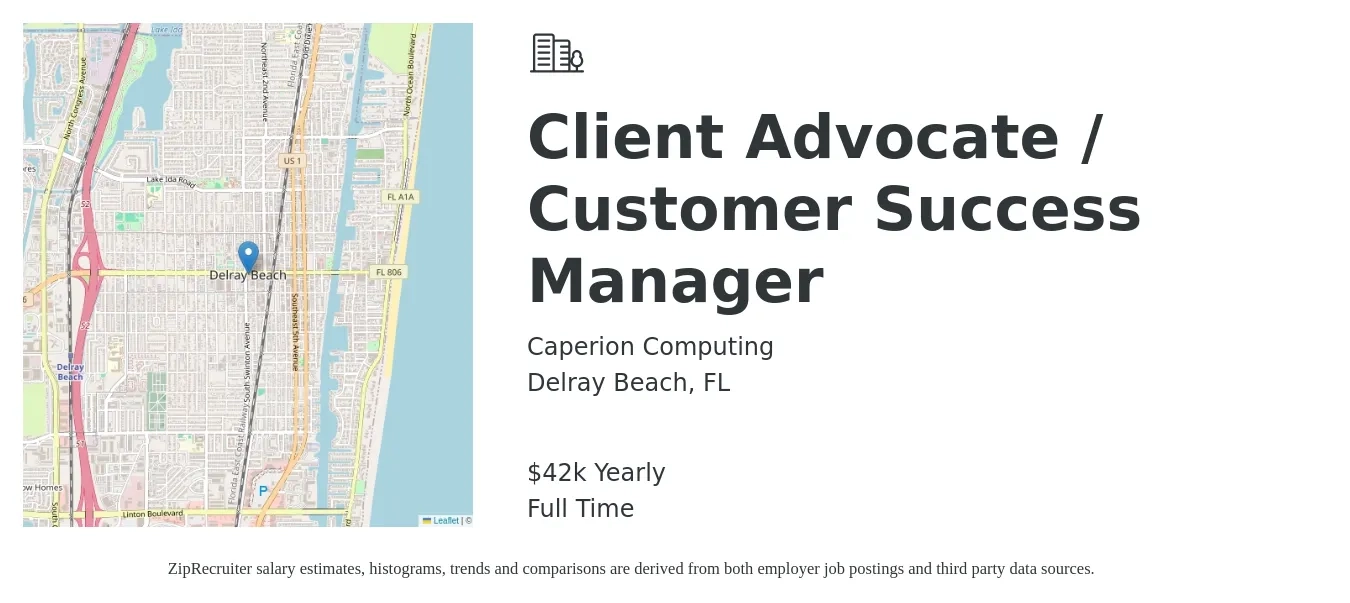 Caperion Computing job posting for a Client Advocate / Customer Success Manager in Delray Beach, FL with a salary of $42,000 Yearly with a map of Delray Beach location.