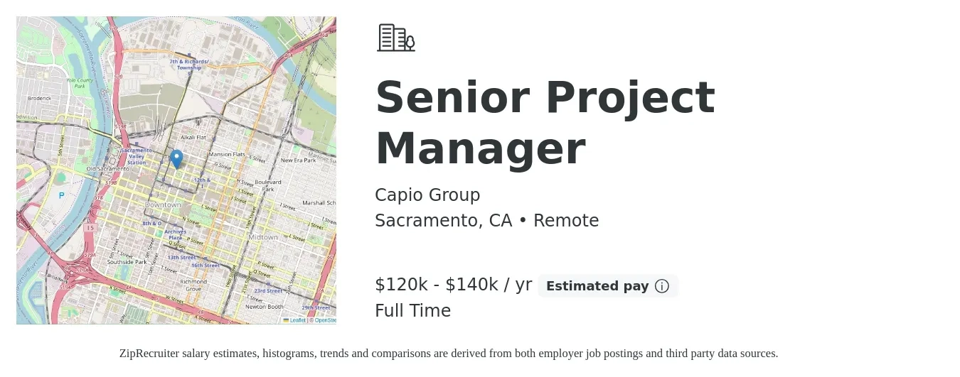 Capio Group job posting for a Senior Project Manager in Sacramento, CA with a salary of $120,000 to $140,000 Yearly with a map of Sacramento location.
