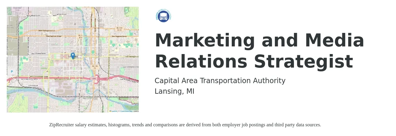 Capital Area Transportation Authority job posting for a Marketing and Media Relations Strategist in Lansing, MI with a salary of $50,600 to $84,500 Yearly with a map of Lansing location.