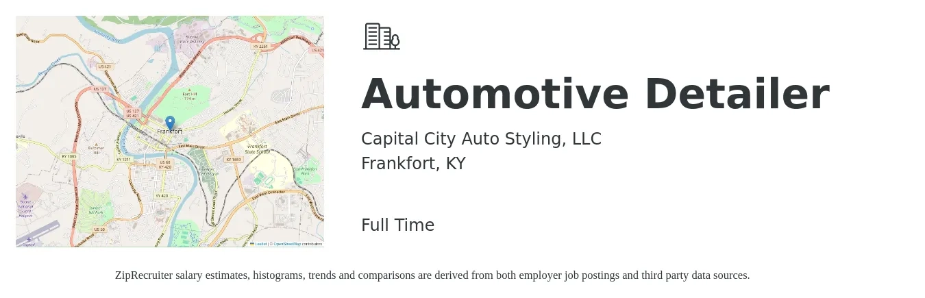Capital City Auto Styling, LLC job posting for a Automotive Detailer in Frankfort, KY with a salary of $500 to $1,000 Weekly with a map of Frankfort location.