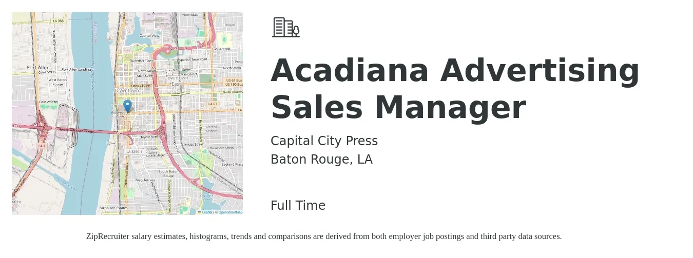 Capital City Press job posting for a Acadiana Advertising Sales Manager in Baton Rouge, LA with a salary of $47,100 to $53,300 Yearly with a map of Baton Rouge location.