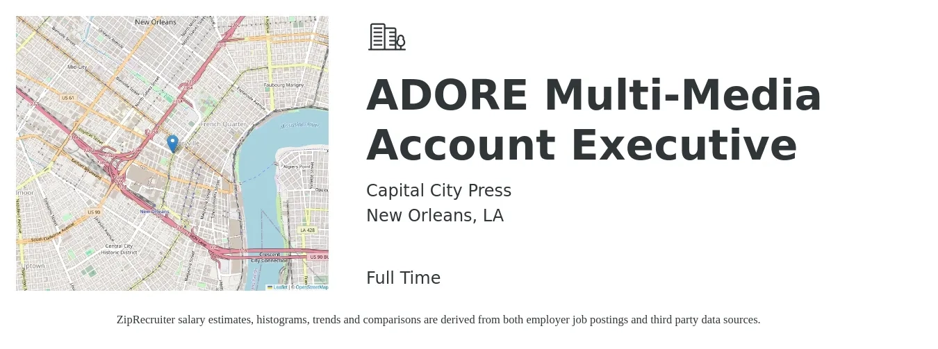 Capital City Press job posting for a ADORE Multi-Media Account Executive in New Orleans, LA with a salary of $51,300 to $90,300 Yearly with a map of New Orleans location.